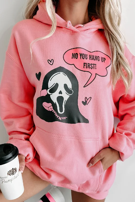 "You Hang Up First" Graphic Hoodie (Candy Pink) - Print on Demand